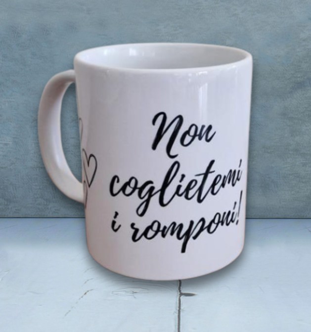 tazza-non-coglietemi-i-romponi-2
